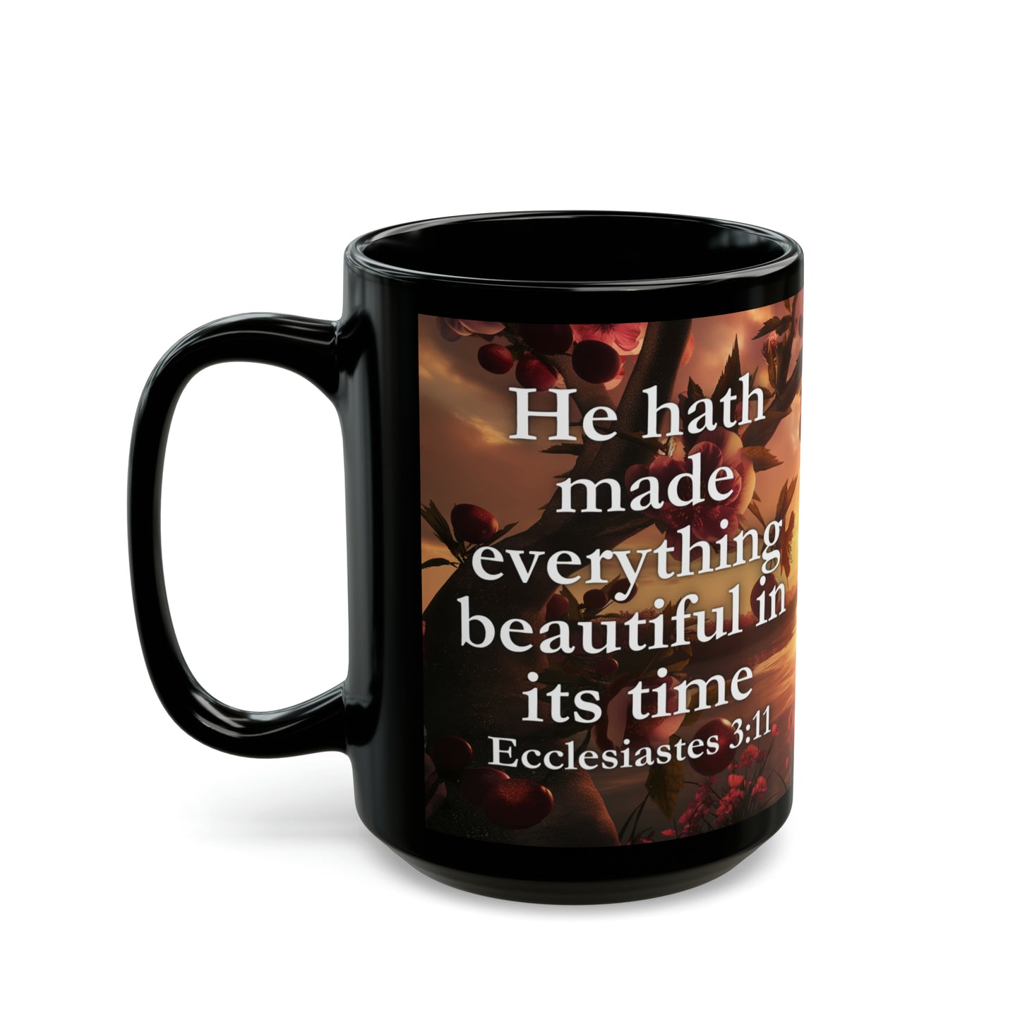 Ecclesiastes 3:11 Timeless Beauty Bible Verse Mug, 11oz/15oz