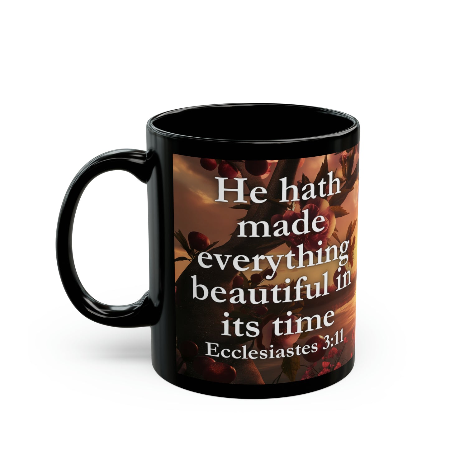 Ecclesiastes 3:11 Timeless Beauty Bible Verse Mug, 11oz/15oz