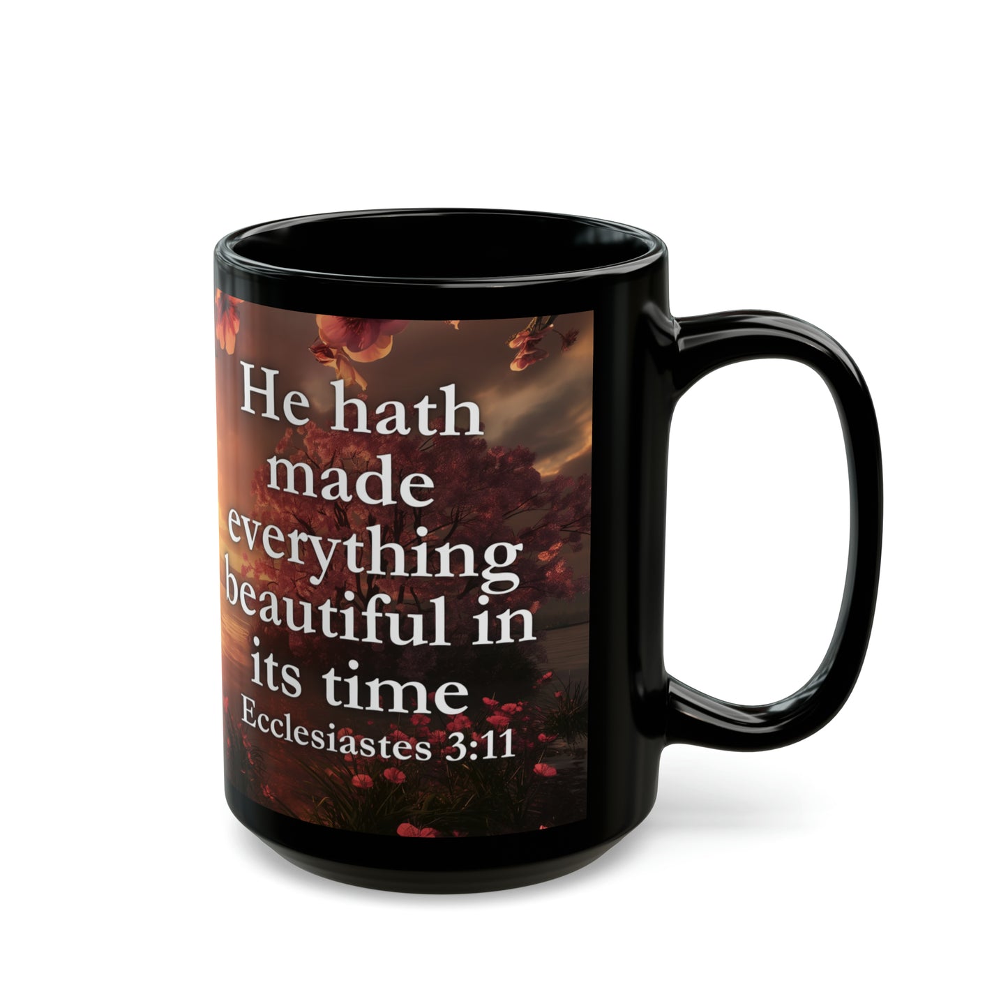 Ecclesiastes 3:11 Timeless Beauty Bible Verse Mug, 11oz/15oz